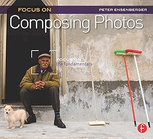 Imagen del vendedor de Focus on Composing Photos a la venta por moluna