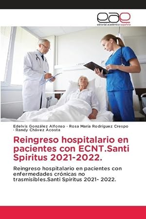 Imagen del vendedor de Reingreso hospitalario en pacientes con ECNT.Santi Spiritus 2021-2022. a la venta por moluna