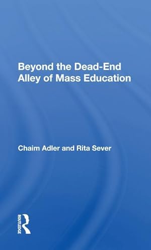 Imagen del vendedor de Beyond The Dead-end Alley Of Mass Education a la venta por moluna