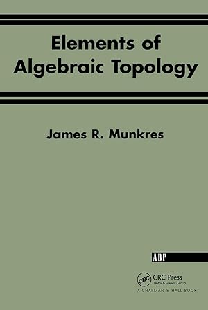 Bild des Verkufers fr Munkres, J: Elements Of Algebraic Topology zum Verkauf von moluna