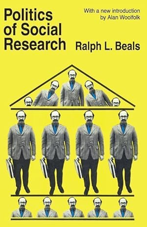 Seller image for Beals, R: Politics of Social Research for sale by moluna