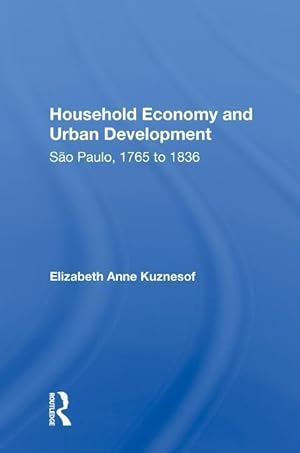 Seller image for Kuznesof, E: Household Economy and Urban Development for sale by moluna