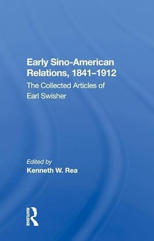 Seller image for Early Sino-American Relations, 1841-1912 for sale by moluna