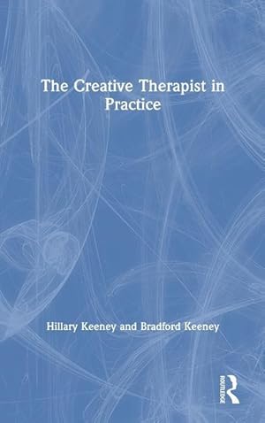 Bild des Verkufers fr Keeney, H: The Creative Therapist in Practice zum Verkauf von moluna