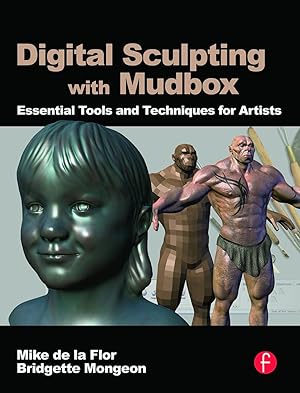 Imagen del vendedor de Digital Sculpting with Mudbox: Essential Tools and Techniques for Artists a la venta por moluna