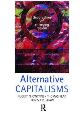 Image du vendeur pour Gwynne, R: Alternative Capitalisms: Geographies of Emerging mis en vente par moluna