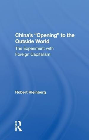 Seller image for Kleinberg, R: China\ s \ Opening\ to the Outside World for sale by moluna