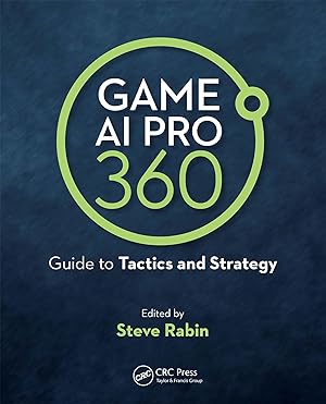 Seller image for Rabin, S: Game AI Pro 360: Guide to Tactics and Strategy for sale by moluna