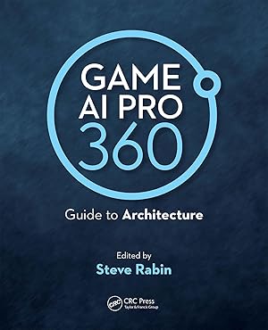 Seller image for Rabin, S: Game AI Pro 360: Guide to Architecture for sale by moluna