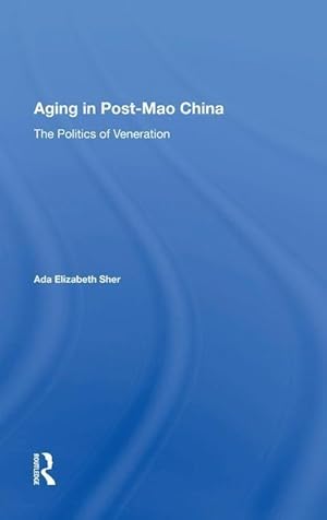 Immagine del venditore per Sher, A: Aging In Post-mao China venduto da moluna