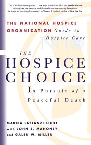 Imagen del vendedor de Hospice Choice : In Pursuit of a Peaceful Death a la venta por GreatBookPrices
