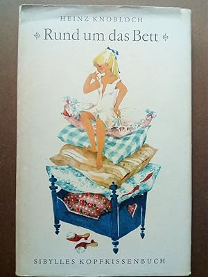 Seller image for Rund um das Bett (Sibylles Kopfkissenbuch) for sale by Versandantiquariat Jena