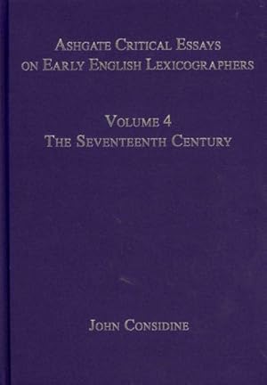 Image du vendeur pour Ashgate Critical Essays on Early English Lexicographers : The Seventeenth Century mis en vente par GreatBookPrices