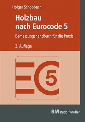 Seller image for Holzbau nach Eurocode 5, 2. Auflage: Bemessungshandbuch fr die Praxis : Bemessungshandbuch fr die Praxis for sale by AHA-BUCH GmbH