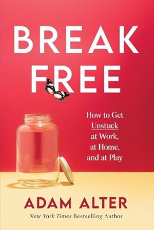Seller image for Anatomy of a Breakthtrough : How to Get Unstuck at Work, at Home, and at Play for sale by AHA-BUCH GmbH