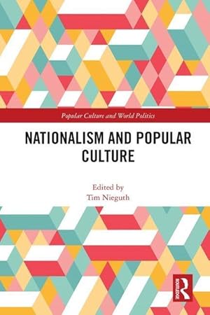 Image du vendeur pour Nationalism and Popular Culture mis en vente par moluna