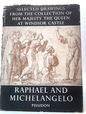 Imagen del vendedor de Selected Drawings from Windsor Castle: Raphael and Michelangelo a la venta por World of Rare Books