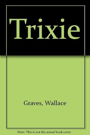 Seller image for Trixie for sale by WeBuyBooks 2