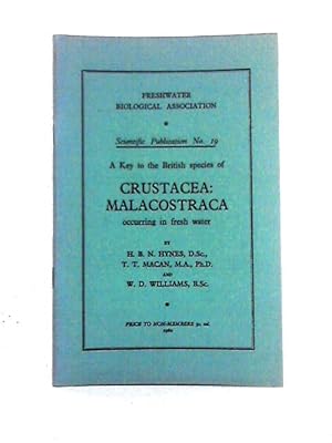 Image du vendeur pour A Key to the British Species of Crustacea: Malacostraca Occurring in Fresh Water mis en vente par World of Rare Books