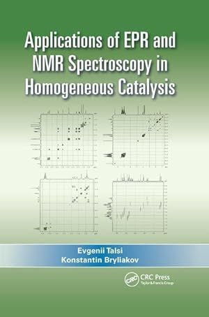 Imagen del vendedor de Applications of EPR and NMR Spectroscopy in Homogeneous Catalysis a la venta por moluna