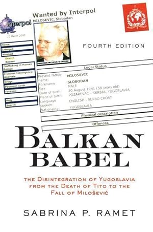 Seller image for Balkan Babel: The Disintegration of Yugoslavia from the Death of Tito to the Fall of Milosevic for sale by moluna