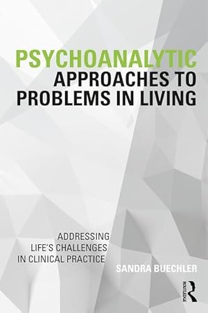 Bild des Verkufers fr Psychoanalytic Approaches to Problems in Living zum Verkauf von moluna