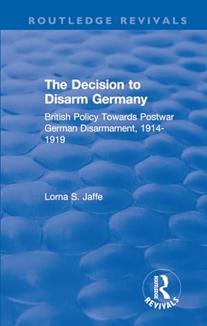 Bild des Verkufers fr The Decision to Disarm Germany zum Verkauf von moluna