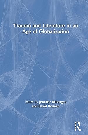 Seller image for Trauma and Literature in an Age of Globalization for sale by moluna