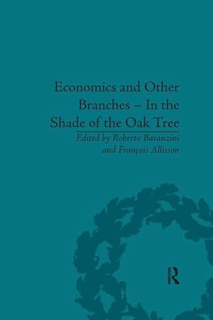 Image du vendeur pour Economics and Other Branches - In the Shade of the Oak Tree mis en vente par moluna