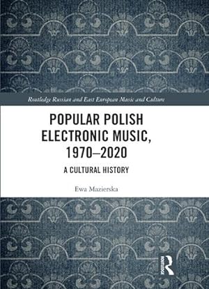 Bild des Verkufers fr Popular Polish Electronic Music, 1970-2020 zum Verkauf von moluna