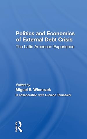 Immagine del venditore per Politics And Economics Of External Debt Crisis venduto da moluna