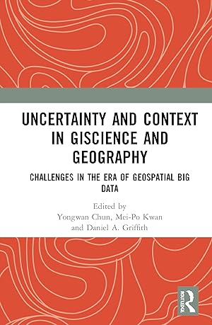 Image du vendeur pour Uncertainty and Context in GIScience and Geography mis en vente par moluna