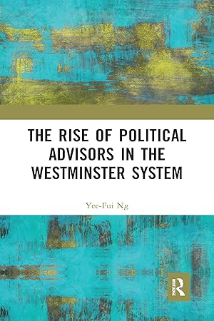 Seller image for The Rise of Political Advisors in the Westminster System for sale by moluna