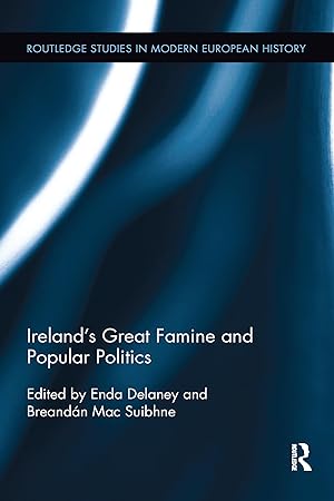 Imagen del vendedor de Ireland\ s Great Famine and Popular Politics a la venta por moluna