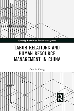 Image du vendeur pour Labor Relations and Human Resource Management in China mis en vente par moluna