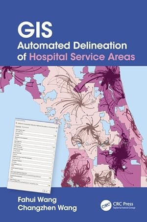 Image du vendeur pour GIS Automated Delineation of Hospital Service Areas mis en vente par moluna