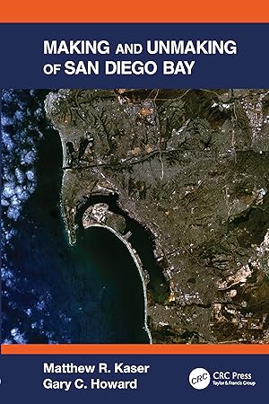 Imagen del vendedor de Making and Unmaking of San Diego Bay a la venta por moluna