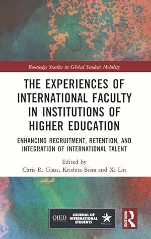 Imagen del vendedor de The Experiences of International Faculty in Institutions of Higher Education a la venta por moluna