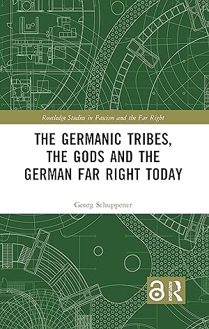 Bild des Verkufers fr The Germanic Tribes, the Gods and the German Far Right Today zum Verkauf von moluna