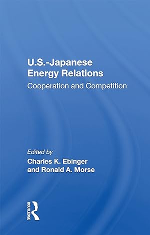 Seller image for U.S.-Japanese Energy Relations for sale by moluna