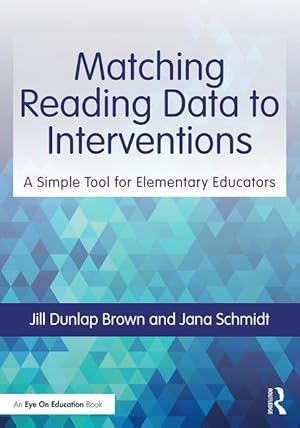 Seller image for Brown, J: Matching Reading Data to Interventions for sale by moluna