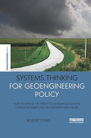 Bild des Verkufers fr Chris, R: Systems Thinking for Geoengineering Policy zum Verkauf von moluna