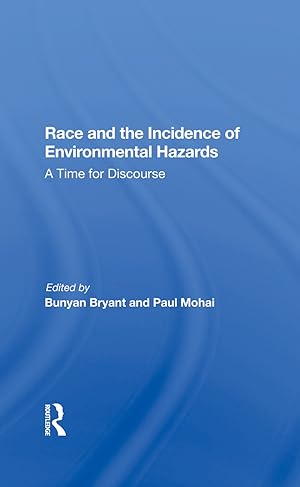 Seller image for Bryant, B: Race And The Incidence Of Environmental Hazards for sale by moluna