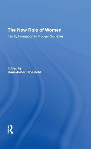 Seller image for Blossfeld, H: The New Role Of Women for sale by moluna