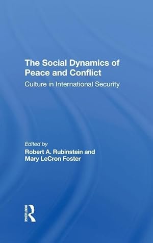 Bild des Verkufers fr Rubinstein, R: The Social Dynamics Of Peace And Conflict zum Verkauf von moluna