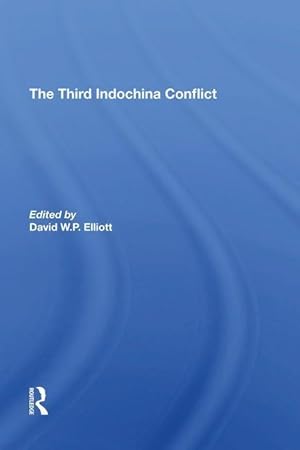 Bild des Verkufers fr Elliott, D: The Third Indochina Conflict zum Verkauf von moluna