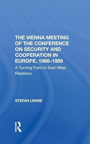 Seller image for Lehne, S: The Vienna Meeting Of The Conference On Security A for sale by moluna