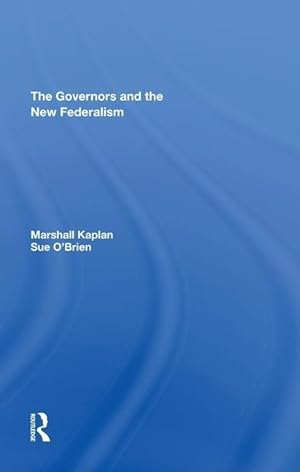Seller image for Kaplan, M: The Governors And The New Federalism for sale by moluna