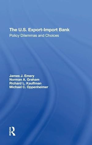 Imagen del vendedor de Emery, J: The U.s. Exportimport Bank a la venta por moluna