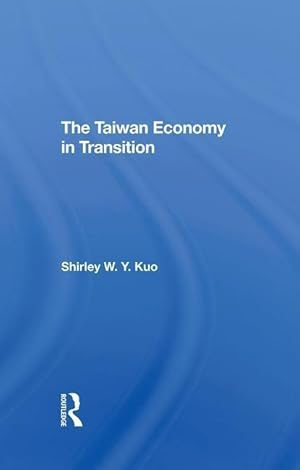 Bild des Verkufers fr Kuo, S: The Taiwan Economy In Transition zum Verkauf von moluna